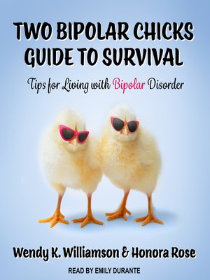 cover image of Two Bipolar Chicks Guide to Survival